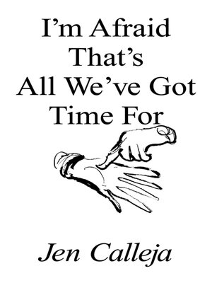 cover image of I'm Afraid That's All We've Got Time For